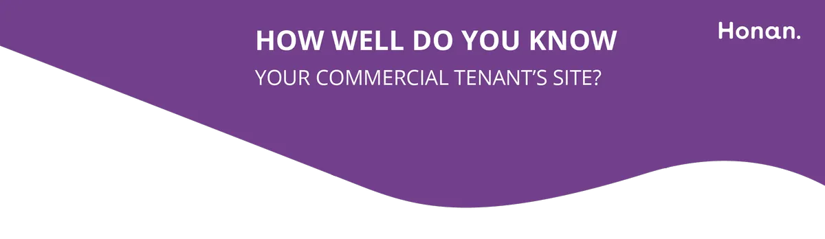 How well do you know your commercial tenant’s site