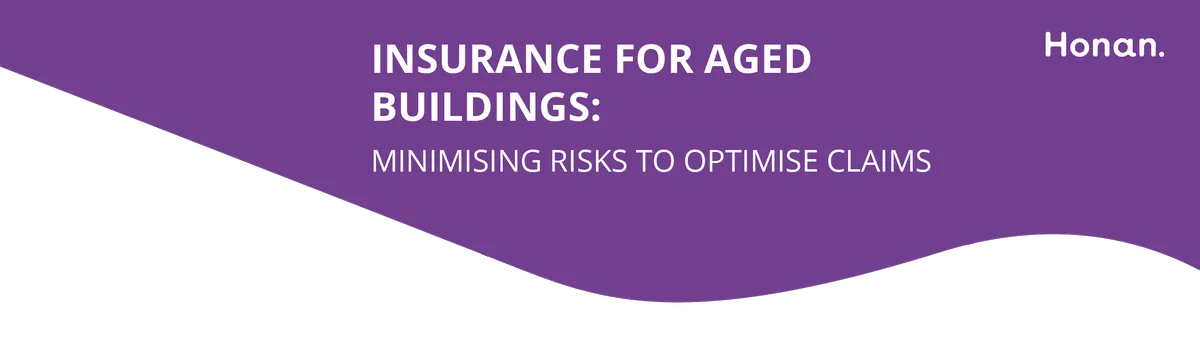 Insurance for aged buildings