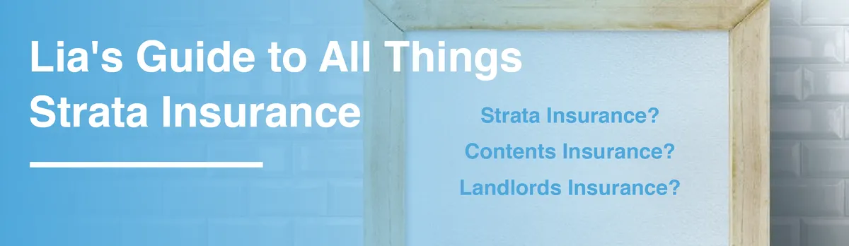 Lia's Guide to All Things Strata Insurance